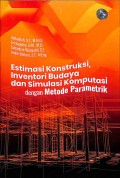 Estimasi Konstruksi, Inventori Budaya dan Simulasi Komputasi dengan Metode Parametrik