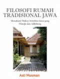 Filosofi Rumah Tradisional Jawa: Memahami makna arsitektur jawa yang filosofis dan adiluhung