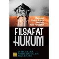 Filsafat Hukum: Mengurai Esensi Hukum Berbasis Multi-Perspektif