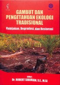 GAMBUT DAN PENGETAHUAN EKOLOGI TRADISIONAL
