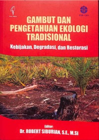 GAMBUT DAN PENGETAHUAN EKOLOGI TRADISIONAL