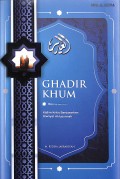 Ghadir Khum : Kajian Kritis Berdasarkan Riwayat Ahlusunnah