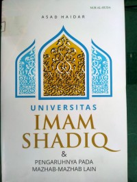 Universitas Imam Shadiq dan Pengaruhnya pada Mahzab-Mahzab Lain