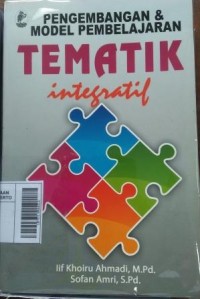 Pengembangan dan MOdel Pembelajaran Tematik Integratif