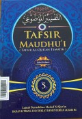 Tafsir Maudhu'i (Tafsir Al-Qura'an Tematik) Jil. 5