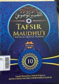 Tafsir Maudhu'i (Tafsir Al-Quran Tematik) Jil.10