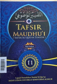 Tafsir Maudhu'i (Tafsir Al-Quran Tematik) Jil. 11