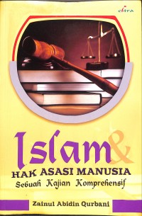 Islam dan Hak Asasi Manusia : Sebuah Kajian Komprehensif