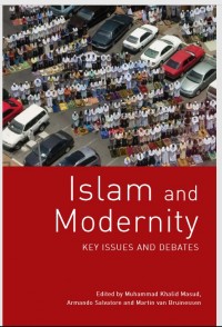 Islam and Modernity Key Issue and Debate