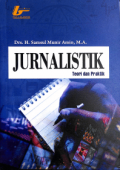 Jurnalistik; Teori dan Praktik