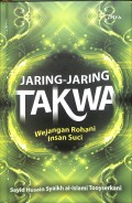 Jaring-Jaring Takwa : Wejangan Rohani Insan Suci