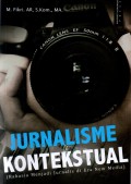 Jurnalisme Kontekstual (Rahasia Menjadi Jurnalis di Era New Media)