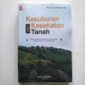 Kesuburan dan Kesehatan Tanah: Suatu Pengantar Penilaian Kualitas Tanah Menuju Pertanian Berkelanjutan Edisi Revisi