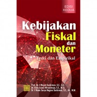Kebijakan Fiskal dan Moneter: Teori dan Empirikal