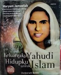 Keluargaku yahudi hidupku untuk islam