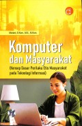 Komputer dan Masyarakat (Konsep Dasar Perilaku Etis Masyarakat Pada Teknologi Informasi)