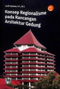 Konsep Regionalisme pada Rancangan Arsitektur Gedung