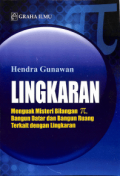Lingkaran; Menguak Misteri Bilangan phi, Bangun Datar dan Bangun Ruang Terkait dengan Lingkaran (E-LIBRARY)