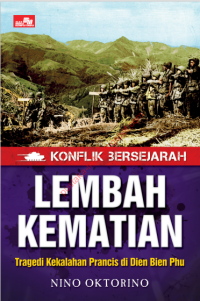 Lembah Kematian: Tragedi Kekalahan Prancis di Lembah Dien Bien Phu. (EBOOK)