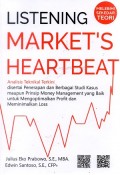 Listening market's heartbeat : Analisis teknikal terkini diertai penerapan dan ebrbagai sudi kasus maupun prinsip money management ...