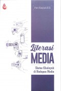 Literasi Media Sketsa Khalayak di Hadapan Media