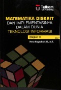 Matematika Diskrit dan Implementasinya dalam Dunia Teknologi Informasi