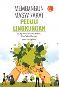 Membangun Masyarakat Peduli Lingkungan