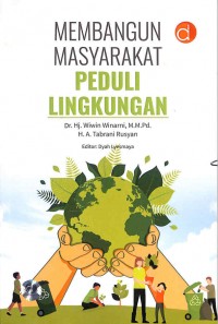 Membangun Masyarakat Peduli Lingkungan