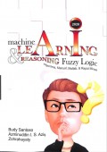 Machine Learning & Reasoning Fuzzy Logic Algoritma, Manual, Matlab, & Rapid Miner