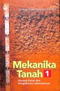 Mekanika Tanah 1 : Konsep Dasar dan Pengukuran Laboratorium