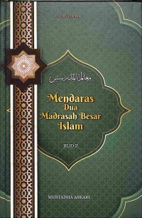Mendaras Dua Madrasah Besar Islam Jilid 2