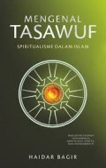 Mengenal Tasawuf: Spiritualisme Dalam Islam