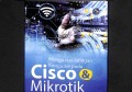 Menguasai Jaringan Komputer Pada Cisco & Mikrotik
