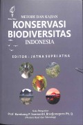 METODE DAN KAJIAN KONSERVASI BIODIVERSITAS INDONESIA
