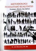 Metodologi Penelitian Kualitatif: Paradigma, Metode, dan Aplikasi