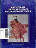 Pathokan Pedhalangan Gagrag Banyumas (Pojok Penginyongan)