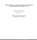 PROSIDING: THE PROCEEDINGS OF THE INTERNATIONAL HISTORY OF PUBLIC RELATIONS CONFERENCE 2013