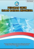 PEDOMAN UMUM EJAAN BAHASA INDONESIA (PUEBI)
