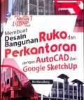 Panduan Lengkap Membuat Desain Bangunan Ruko dan Perkantoran dengan AutoCAD dan Google SketchUp