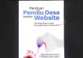 Panduan Pemilu Desa Berbasis Website (Teknologi Sistem Cerdas Dan Implementasi Di Masyarakat)