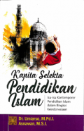 Kapita Selekta Pendidikan Islam: Isu isu Kontemporer Pendidikan Islam dalam Bingkai Keindonesiaan