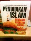 Pendidikan Islam berbasis problem sosial