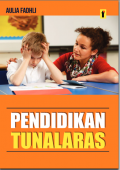 PENDIDIKAN TUNALARAS: Menjembatani keinginan anak dengan gangguan emosi & perilaku. (ebook di E-Library UIN Saizu)