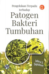 Pengelolaan Terpadu Terhadap Patogen Bakteri Tumbuhan