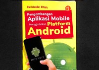 Pengembangan Aplikasi Mobile Menggunakan Platform Android