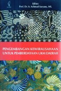 Pengembangan kewirausahaan untuk pemberdayaan UKM daerah