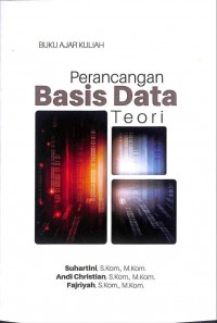Buku Ajar Kuliah: Perancangan Basis Data Teori