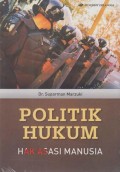 POLITIK HUKUM: HAK ASASI MANUSIA