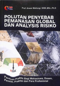 ﻿POLUTAN PENYEBAB PEMANASAN GLOBAL DAN ANALYSIS RESIKO