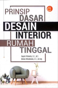 Prinsip Dasar Desain Interior Rumah Tinggal